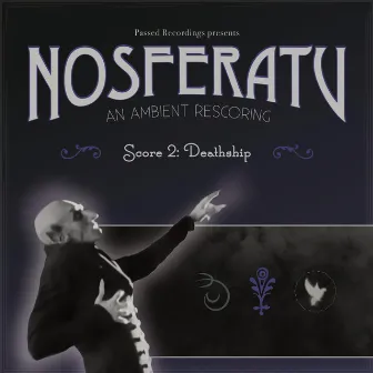 Deathship (A Nosferatu Rescore) by Passed Recordings