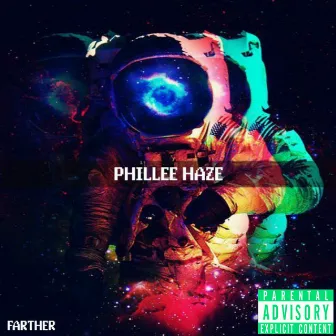 Farther by Phillee Haze