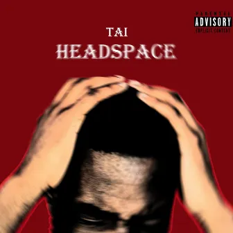 Headspace by Tai the Rapper