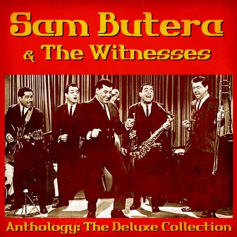 Anthology: The Deluxe Collection (Remastered) by Sam Butera & The Witnesses