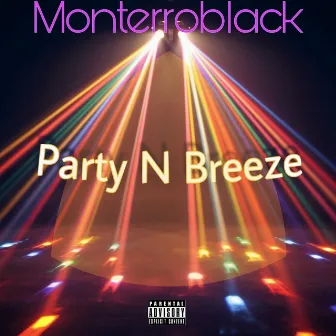 Party N Breeze by MonterroBlack