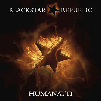 Humanatti by BlackStar Republic