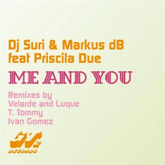 Me and You by Markus dB