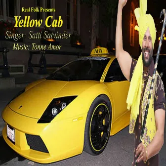 Yellow Cab - Single by Satti Satvinder