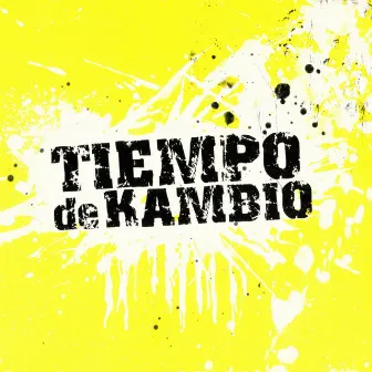 Tiempo de kambio by Asociación Garaje