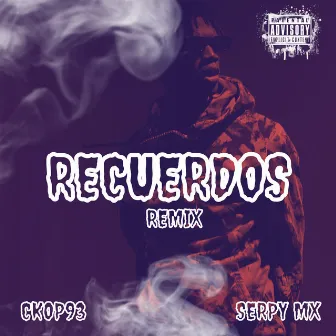 Recuerdos (Remix) by Serpy mx