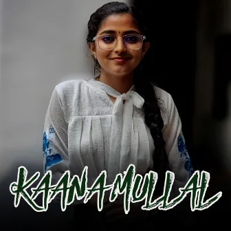 KAANA MULLAL by Varsha Renjith