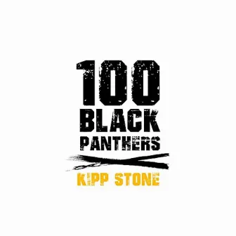 100 Black Panthers by Kipp Stone