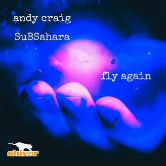 Fly Again (Dub) by SuBSahara