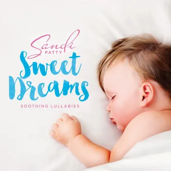 Sweet Dreams by Sandi Patty