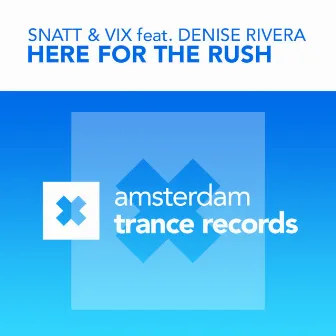 Here For The Rush by Snatt & Vix