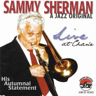 Jazz Original Live At Chan's by Sammy Sherman