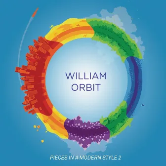 Pieces In A Modern Style Vol.2 by William Orbit