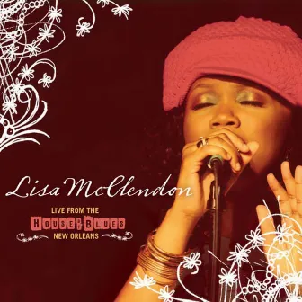 Live From The House of Blues by Lisa McClendon