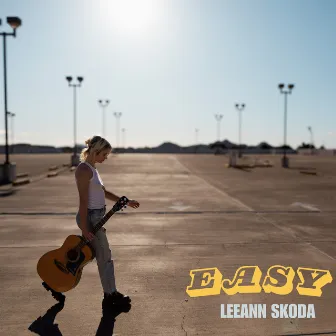 Easy by Leeann Skoda