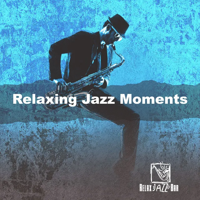 Relaxing Jazz Moments