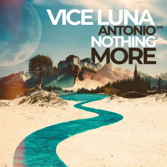 Nothing More by Vice Luna