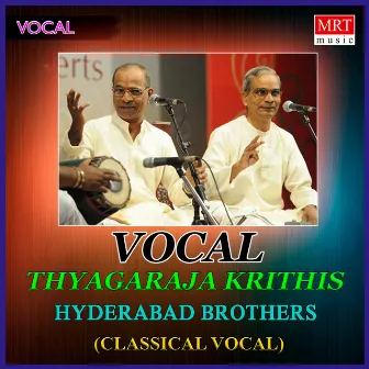 Thyagaraja Krithis by Hyderabad Brothers