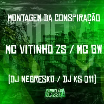 Montagem da Conspiração by DJ NEGRESKO