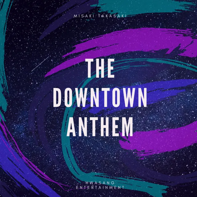 Downtown Anthem