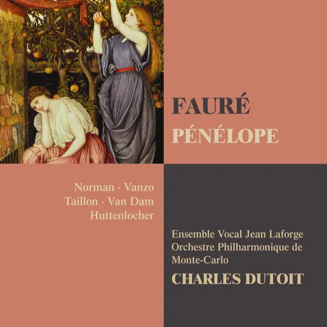 Fauré: Pénélope, Act 1, Scene 2: "Vers Pénélope, sœur divine d'Aphrodite" (Eurymaque, Mélantho, Cléone, Antinoüs, Léodès)