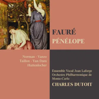 Fauré: Pénélope by Alain Vanzo