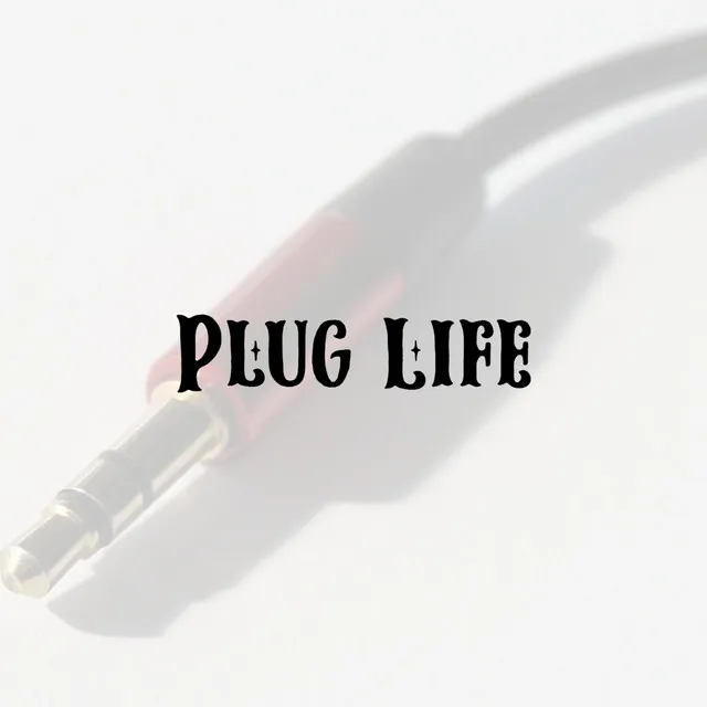 Plug Life