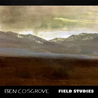 Field Studies by Ben Cosgrove