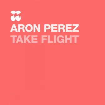 Take Flight by Aaron Perez