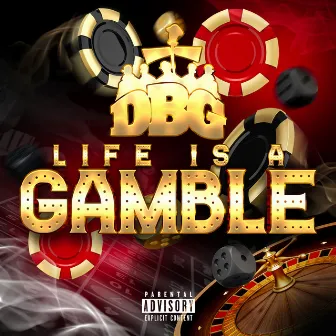 life is a gamble by D- Boy Gang