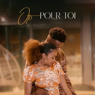 Pour toi by Oto