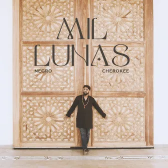 Mil Lunas by Negro Cherokee