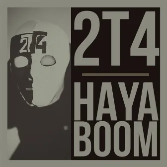 Haya Boom (2023) by 2T4