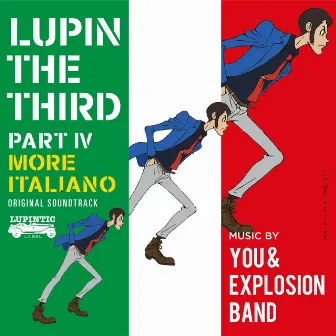 LUPIN THE THIRD PART IV original Soundtrack ～ MORE ITALIANO by You & Explosion Band