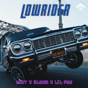 Lowrider by Lil Pan