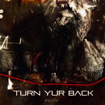 Turn Yur Back by Frank Kenney's Project VII