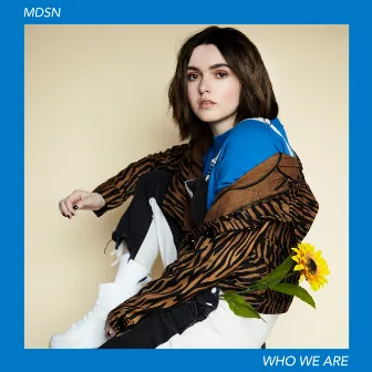 Who We Are by MDSN