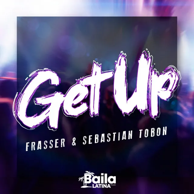 Get Up - Original Mix