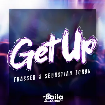 Get Up by Frasser