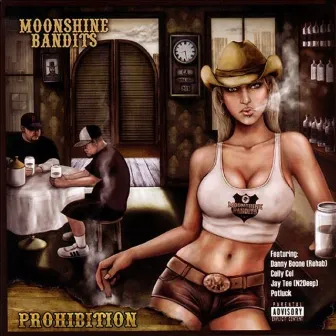 Prohibition by Moonshine Bandits