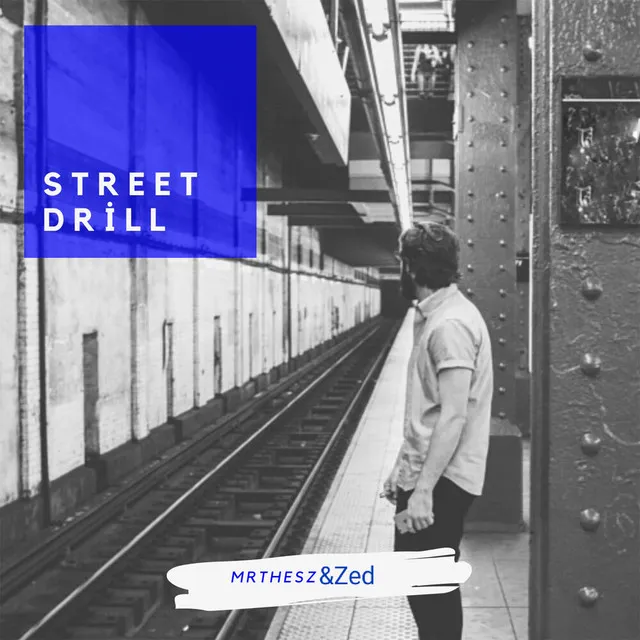 Street Drill