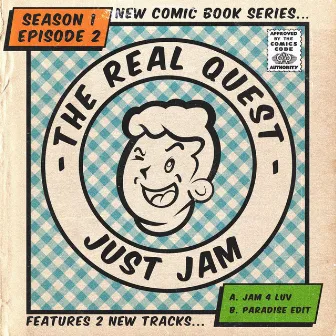 The Real Quest: Season 1, Episode 2 by Just Jam