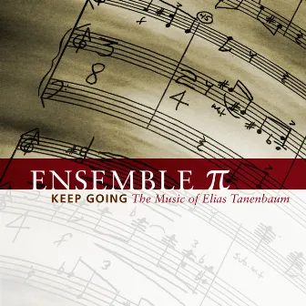 Ensemble Pi: Keep Going by Ensemble Pi