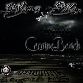 Cocaine Beach by King Kip