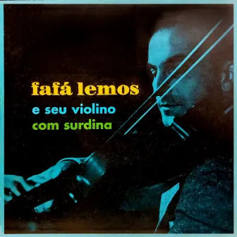 Fafá Lemos e Seu Violino com Surdina by Trio Surdina