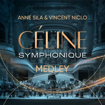 Céline Symphonique Medley by Vincent Niclo