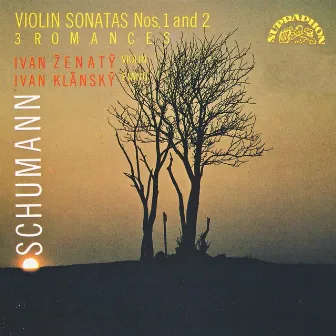 Schumann: Sonatas and Romances for Violin and Piano by Ivan Klansky