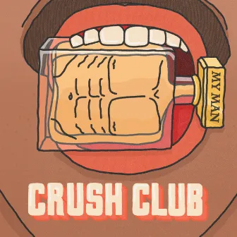 My Man by Crush Club