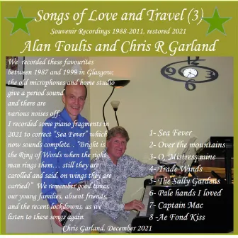 Songs of Love and Travel (3): Souvenir recordings of Folk songs from Britain by CHRIS GARLAND