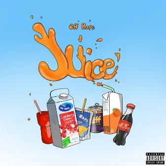 Juice by eff Raps.